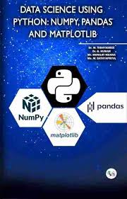 Data Science with Python Pandas NumPy and Matplotlib